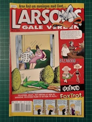 Larsons gale verden 2000 - 05