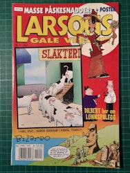Larsons gale verden 2001 - 04 m/poster
