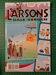 Larsons gale verden 2004 - 06