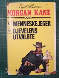 Morgan Kane bok 26 Menneskejeger / Djevelens utvalgte