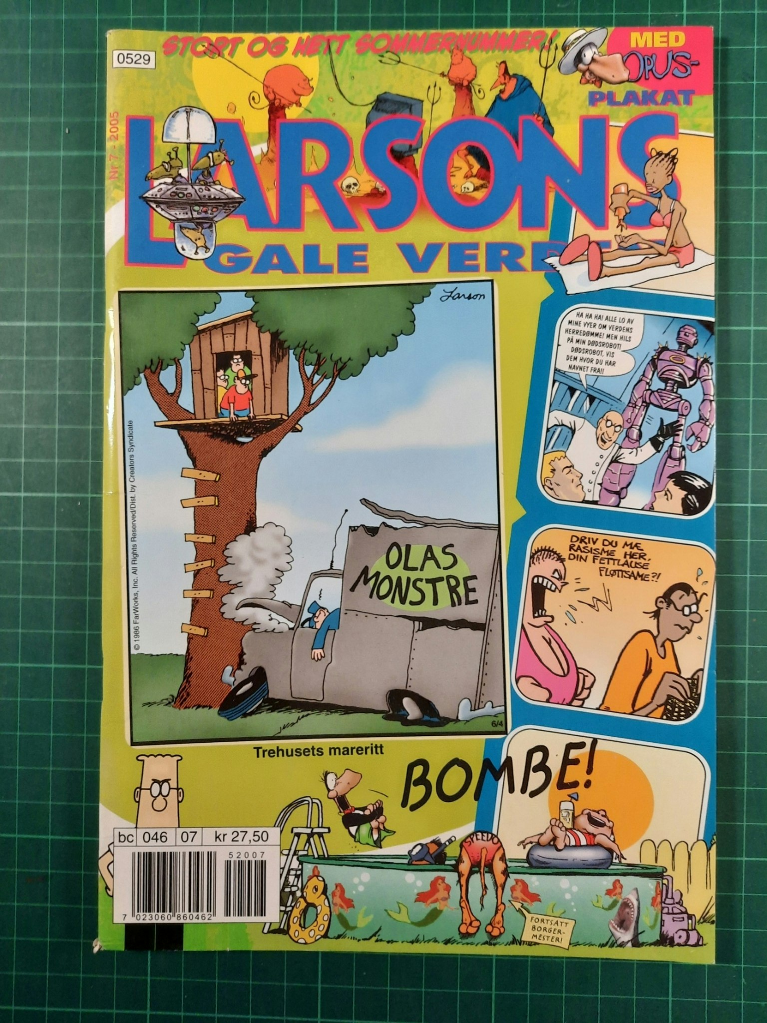 Larsons gale verden 2005 - 07