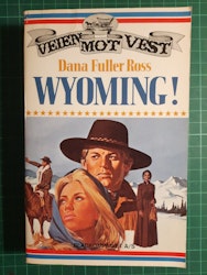 Veien mot vest 3 : Wyoming!