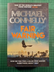 Michael Connelly : Fair warning
