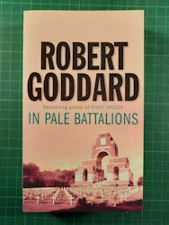Robert Goddard : In pale battalions