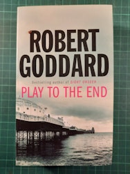 Robert Goddard : Play to the end