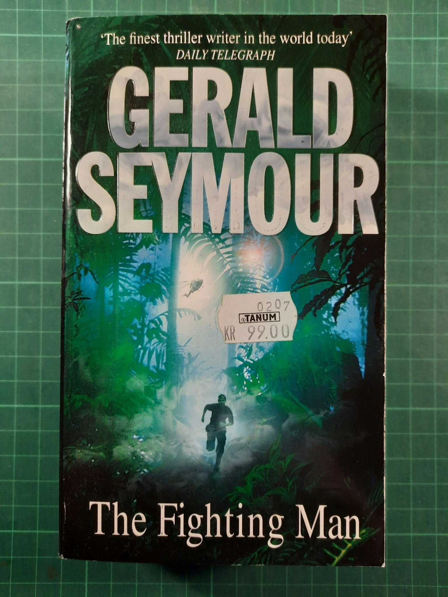 Gerald Seymour : The fighting man