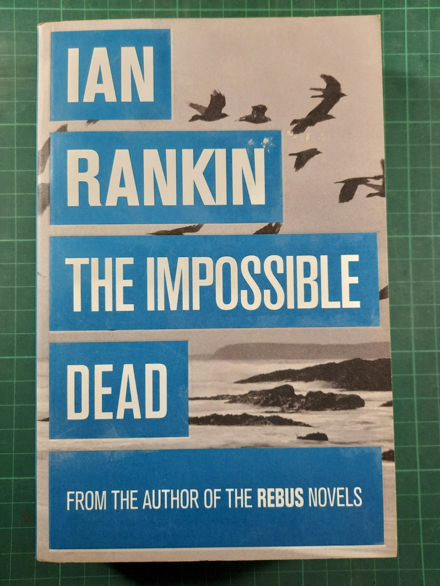 Ian Rankin : The impossible dead