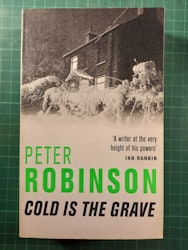 Peter Robinson : Cold is the grave