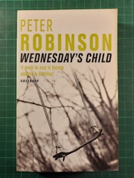 Peter Robinson : Wednesday's child