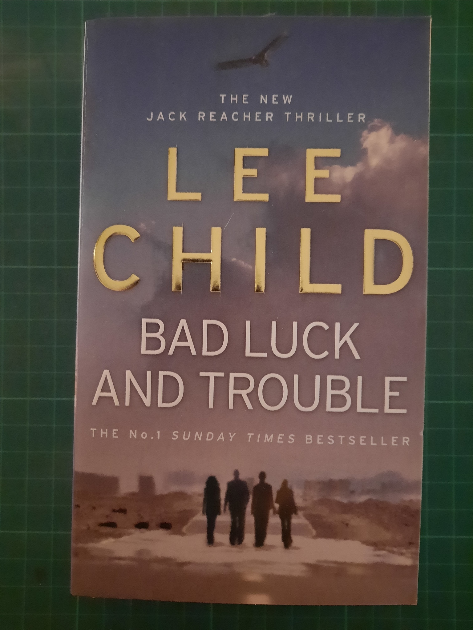 Lee Child : Jack Reacher Bad luck and trouble
