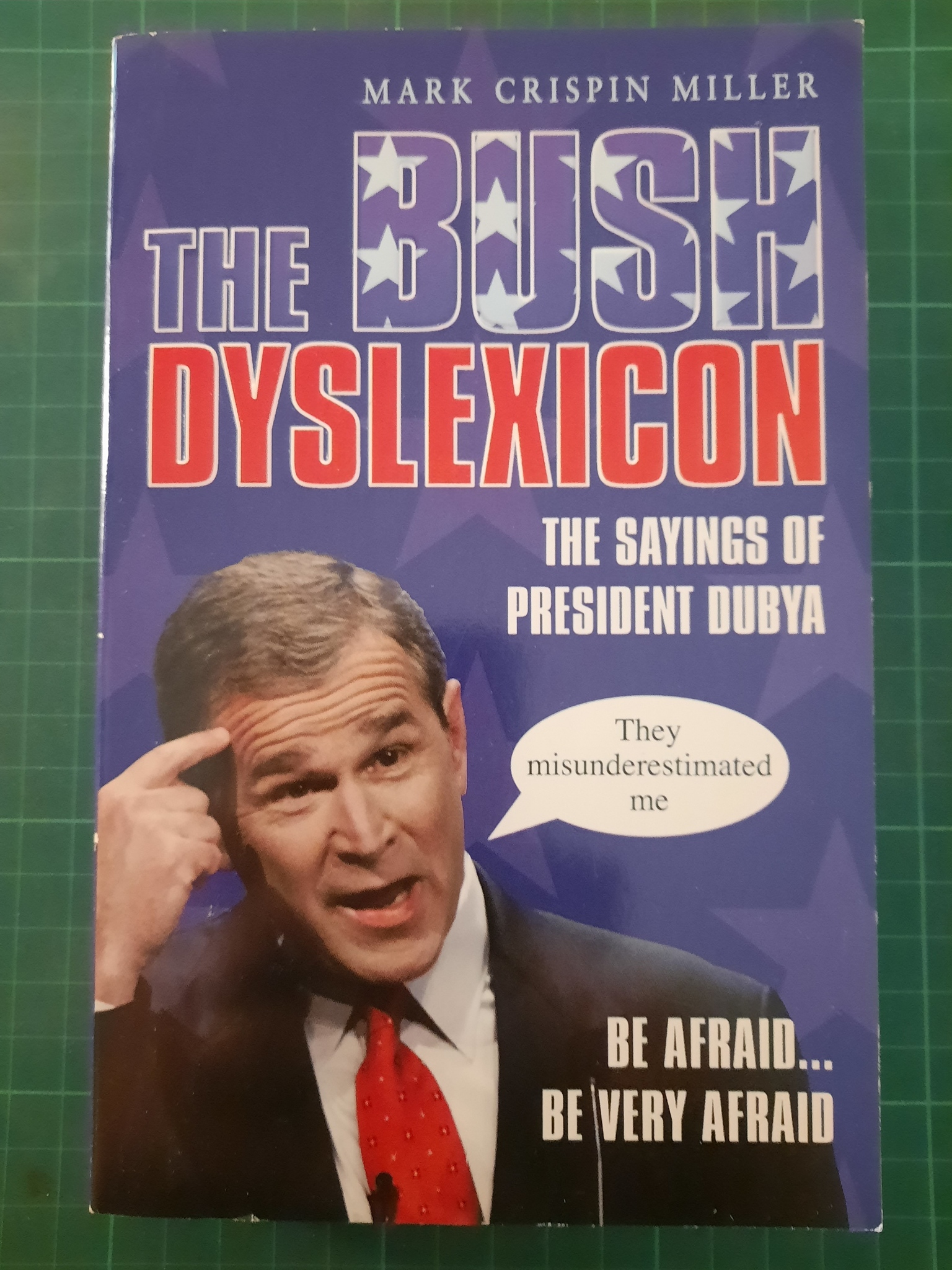 Mark C. Miller : The Bush dyslexicon