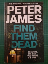 Peter James : Find them dead