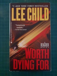 Lee Child : Jack Reacher Worth dying for