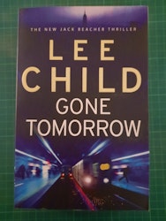 Lee Child : Gone tomorrow
