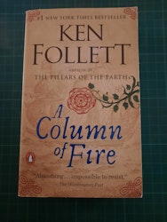 Ken Follet : A column of fire