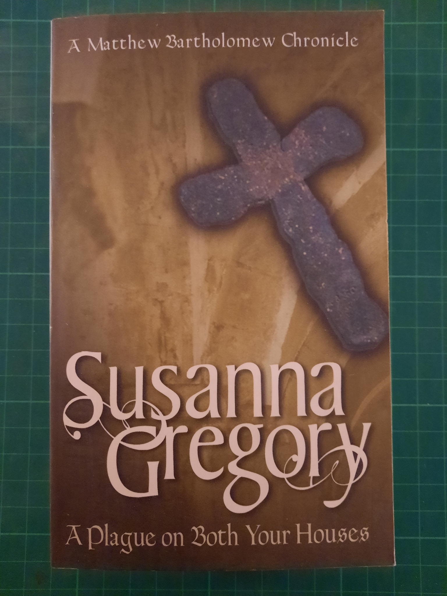 Susanna Gregory : A plague on both your houses