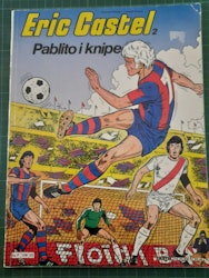 Eric Castel 2 : Pablito i knipe