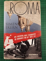 Roma : Nye facister, røde terrorister og drømmen om det søte liv