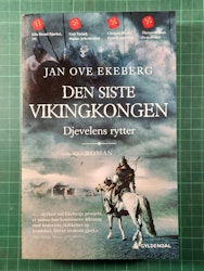 Jan Ove Ekeberg : Den siste vikingkongen - Djevelens rytter
