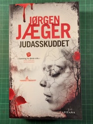 Jørgen Jæger : Judasskuddet