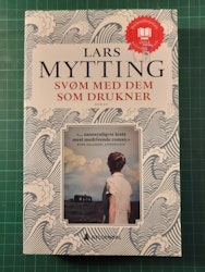 Lars Mytting : Svøm med dem som drukner