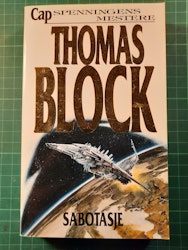 Thomas Block : Sabotasje