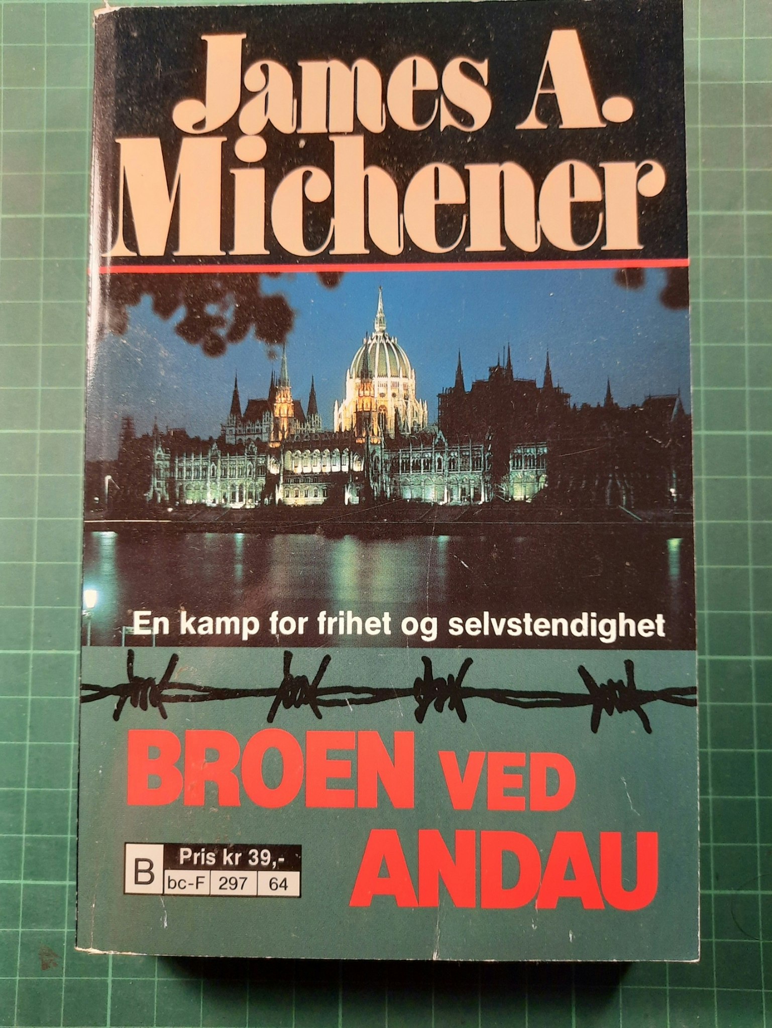 James A. Michener : Broen ved Andau