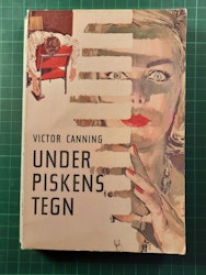 Victor Canning : Under piskens tegn