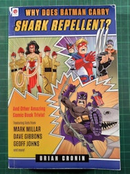 Why does Batman carry shark repellent?