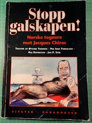 Stopp galskapen! Norske tegnere mot Jacques Chirac