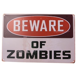 Emaljeskilt Beware of Zombies