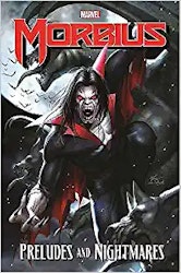 Morbius: Preludes and Nightmares