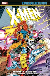 X-men Epic Collection: Bishop's Crossing