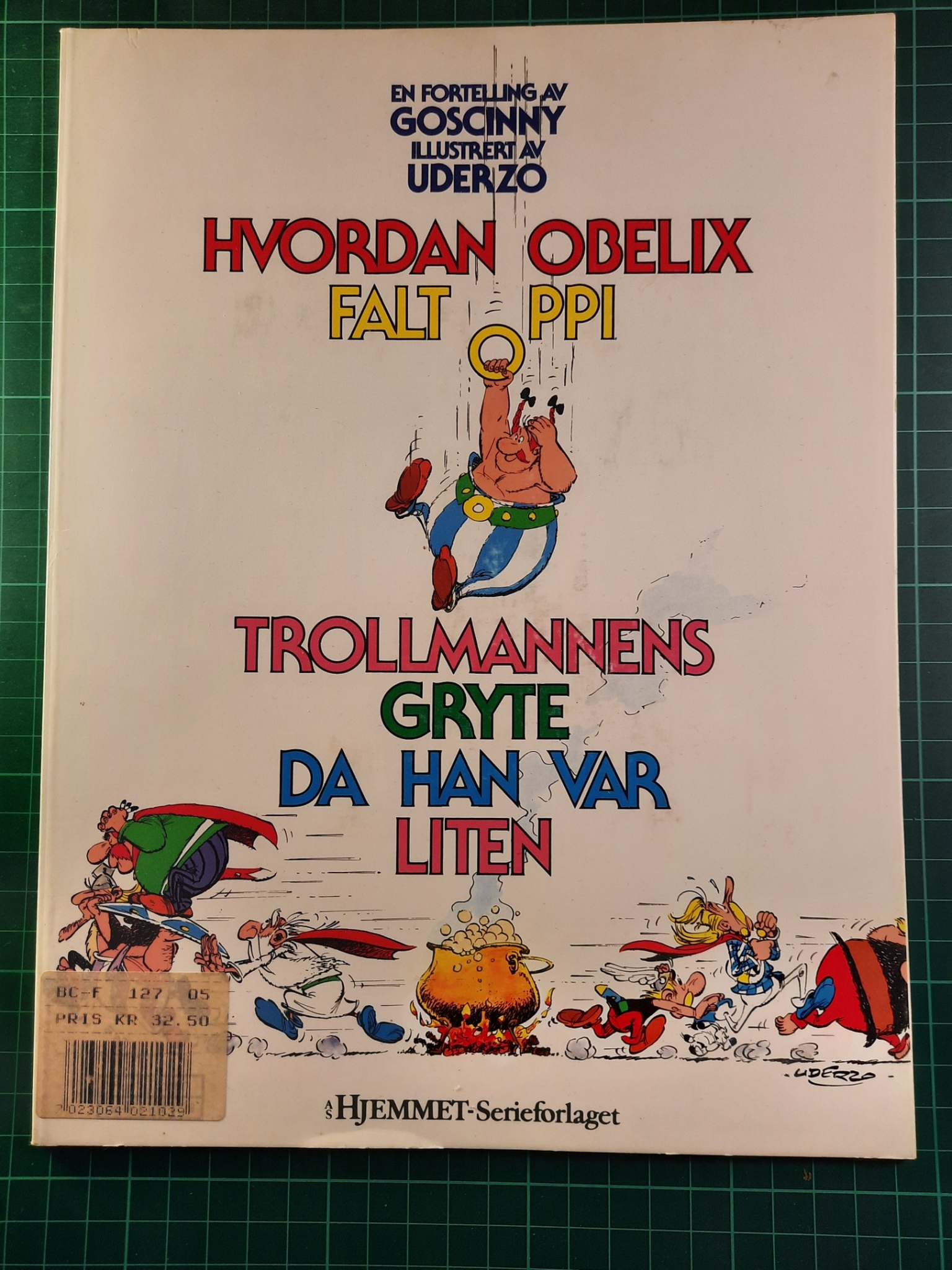 Hvordan Obelix falt oppi trollmannens gryte da han var liten