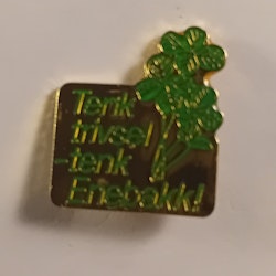 Pins : Tenk Trivsel, tenk Enebakk