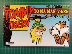 Tommy og Tigern : To må man være