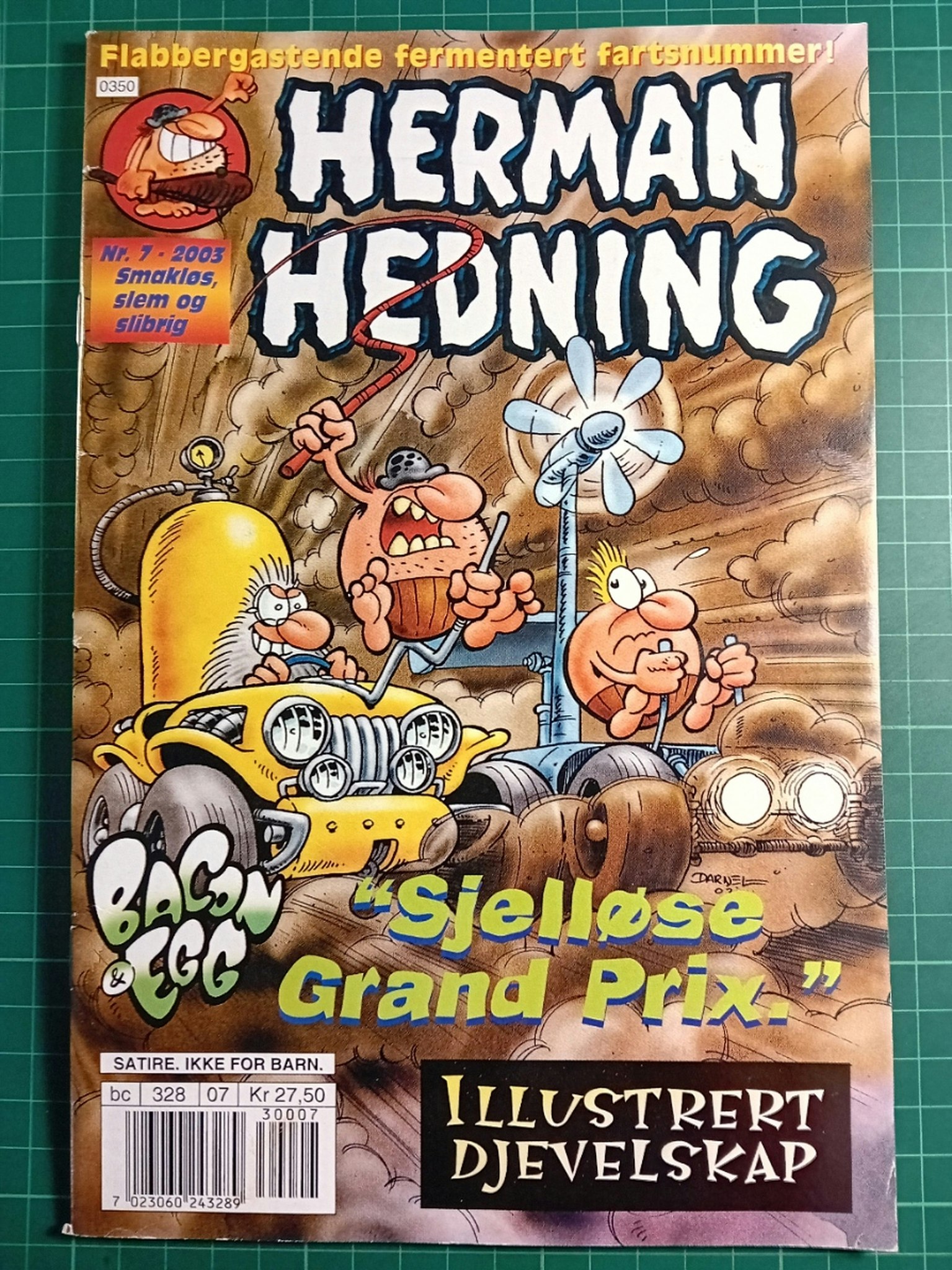 Herman Hedning 2003 - 07