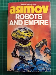 Isaac Asimov : Robots and empire