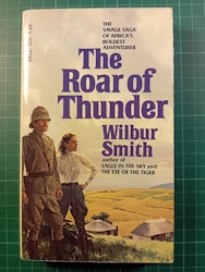 Wilbur Smith : The roar of thunder