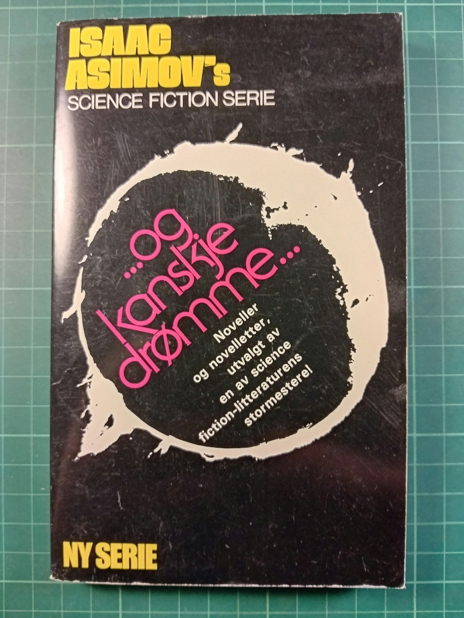 Isaac Asimov : ...og kanskje drømme...