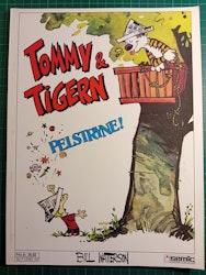 Tommy & Tigern 04 Pelstryne!