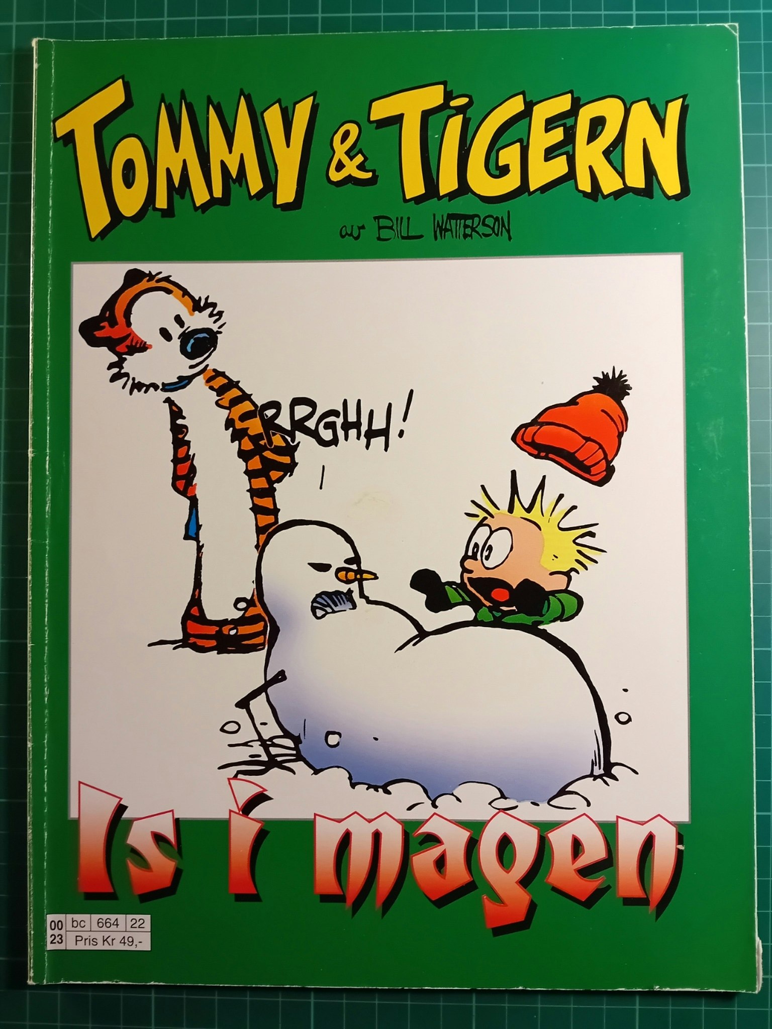 Tommy & Tigern 22 Is i magen