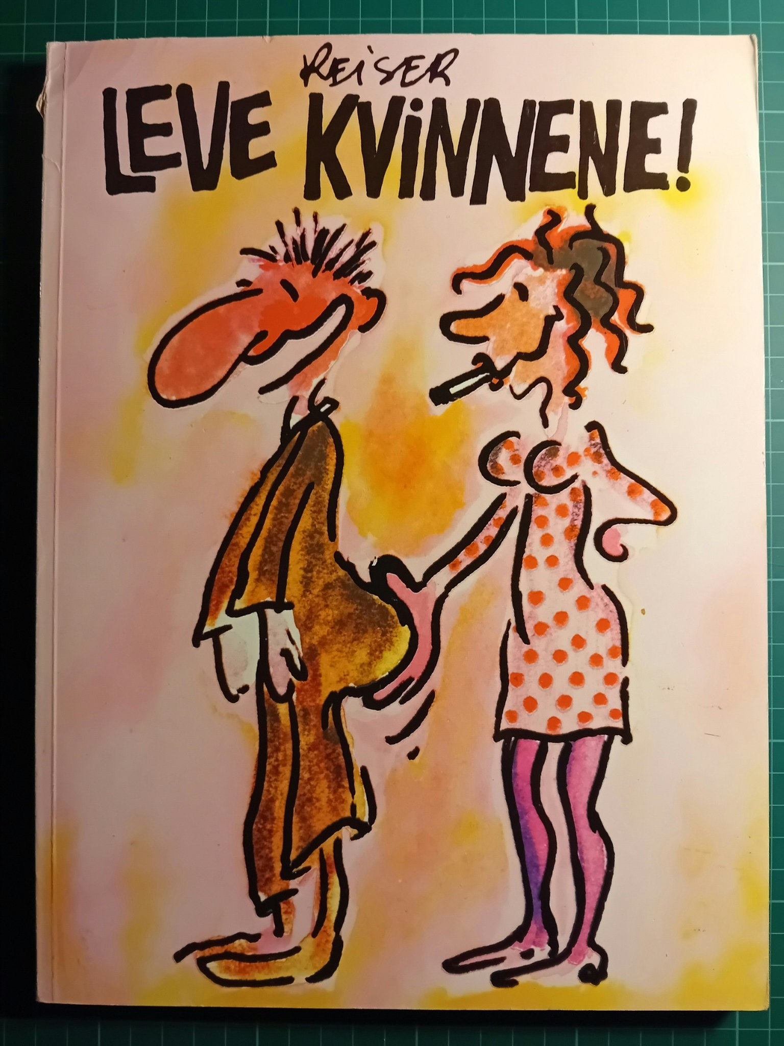 Reiser : Leve kvinnene!