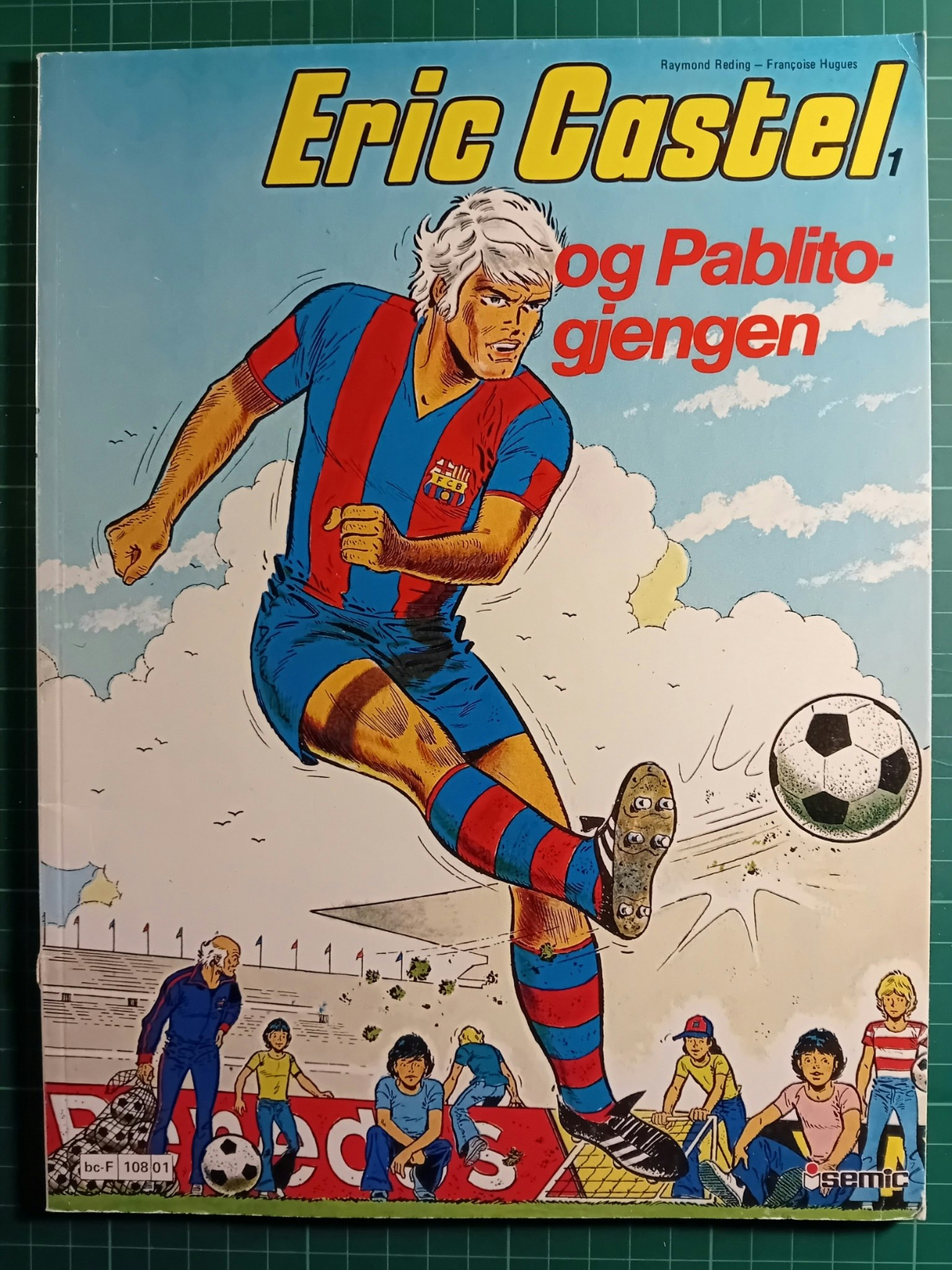 Eric Castel 1 : og Pablito-gjengen