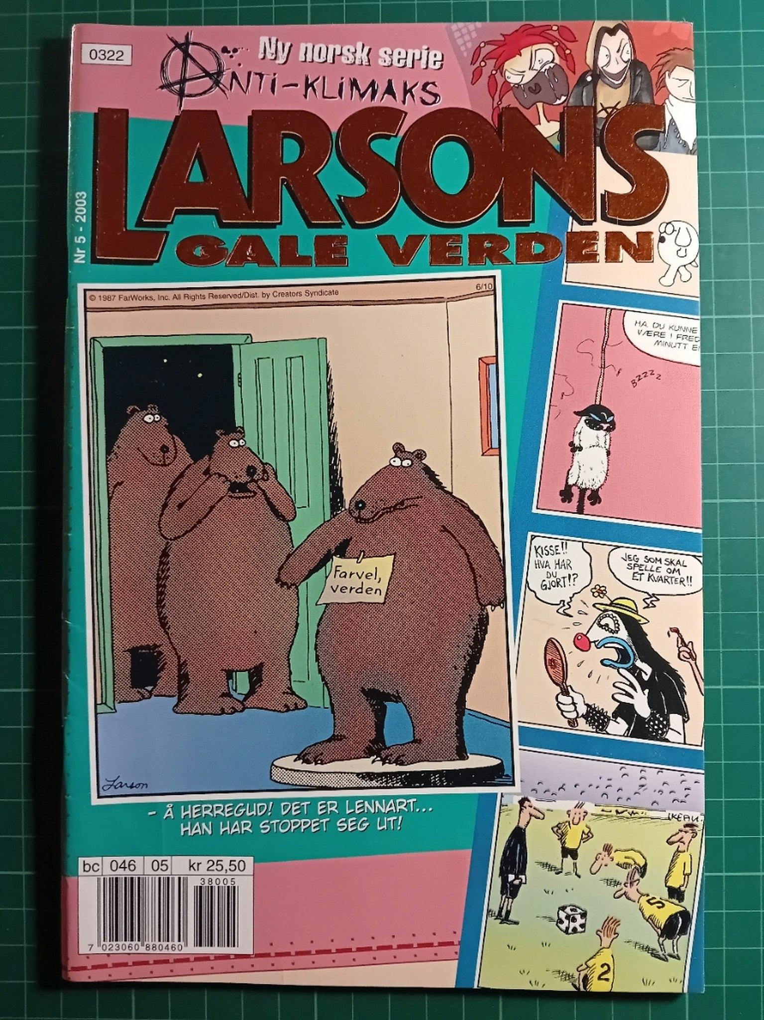 Larsons gale verden 2003 - 05