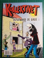 Kollektivet Album Huset med de rare i