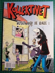 Kollektivet Album Huset med de rare i