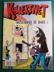 Kollektivet Album Huset med de rare i