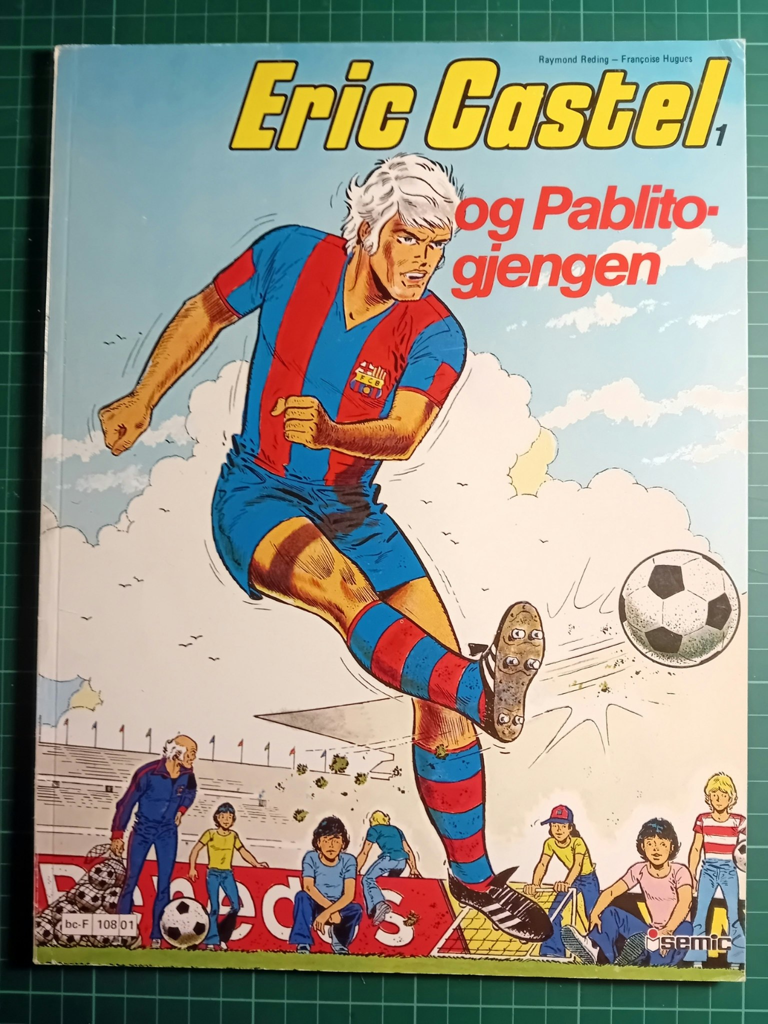 Eric Castel 1 : og Pablito-gjengen