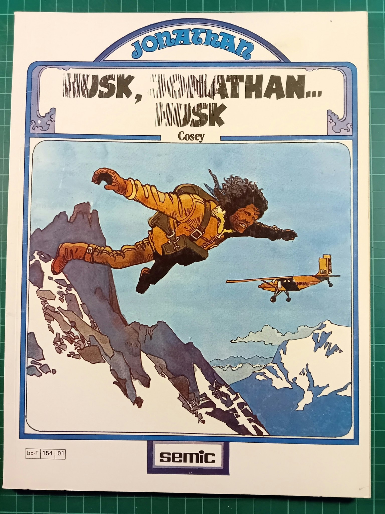 Jonathan : Husk, Jonathan... husk